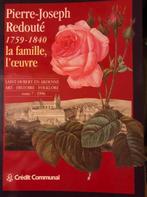 Pierre-Joseph Redouté 1759-1840 la famille l"oeuvre, Ophalen of Verzenden, Nieuw