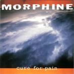 Morphine  – Cure For Pain cd, Ophalen of Verzenden, Zo goed als nieuw, Alternative