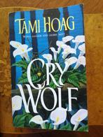 Tami HOAG - Cry Wolf - thriller - engels, Ophalen of Verzenden, Zo goed als nieuw, Hoag, Fictie