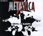METALLICA -  UNTIL IT SLEEPS (single, Ophalen, Zo goed als nieuw