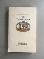 Pallieter - Felix Timmermans, Livres, Belgique, Utilisé, Enlèvement ou Envoi, Felix Timmermans
