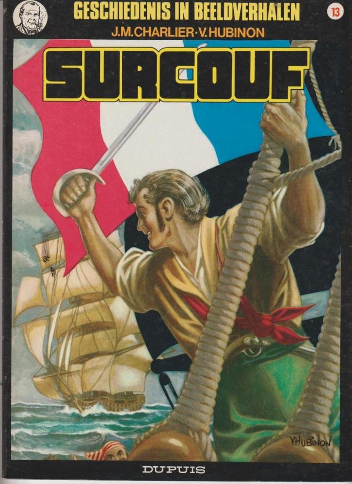 geschiedenis in beeldverhalen nr 13 surcouf 1ste druk, Livres, BD, Utilisé, Une BD, Enlèvement ou Envoi