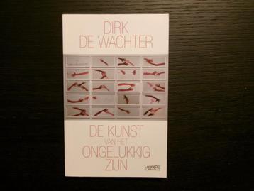 De kunst van het ongelukkig zijn  -Dirk De Wachter- beschikbaar voor biedingen