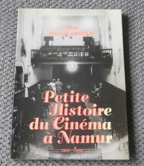 Petite histoire du cinéma à Namur (Michel Arnold), Boeken, Geschiedenis | Nationaal, Gelezen, Ophalen of Verzenden