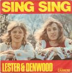 Lester & Denwood - Sing Sing, 7 inch, Single, Ophalen of Verzenden, Zo goed als nieuw