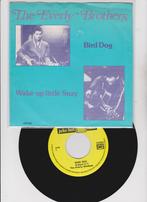 The Everly Brothers – Bird Dog     	Rock & Roll  nMINT, 7 inch, Single, Ophalen of Verzenden, Zo goed als nieuw
