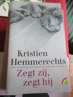 Kr;. Hemmerechts  -  Zegt zij, zegt hij, Boeken, Literatuur, Ophalen of Verzenden, Gelezen, Kristien Hemmerechts