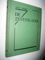 Antoon Thiry - De zevenslager, Ophalen of Verzenden