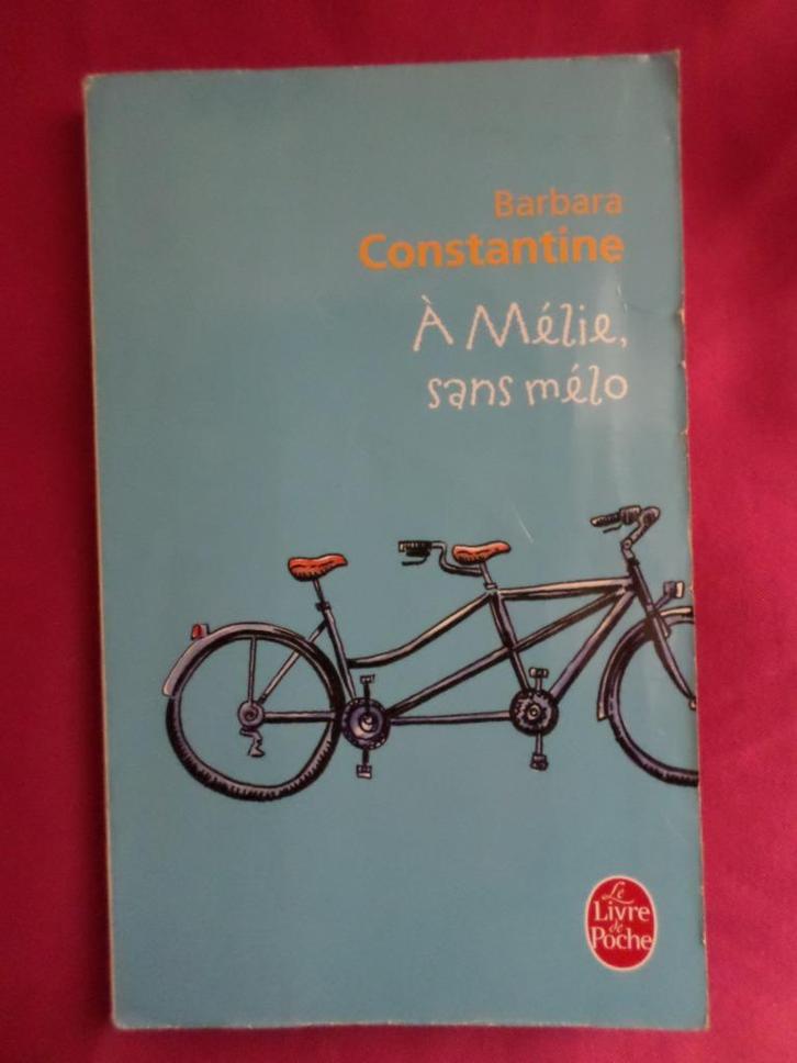 Naar Mélie, zonder melodrama van Barbara Constantine Le Livr, Boeken, Romans, Gelezen, België, Ophalen of Verzenden