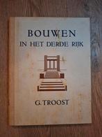 Bouwen in het Derde Rijk – Gerdy Troost, 1943 Westland, Ophalen of Verzenden