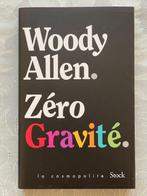 Zéro Gravité - Woody Allen, Livres, Romans, Enlèvement ou Envoi, Neuf, Woody Allen, Amérique