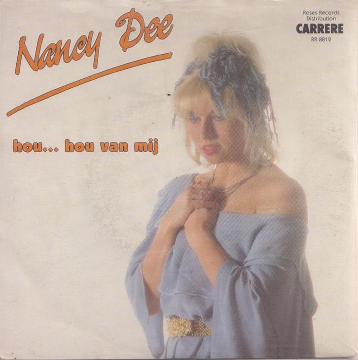 Nancy Dee – Hou … hou van mij / Je hebt me vaak alleen gelat, Cd's en Dvd's, Vinyl Singles, Gebruikt, Single, Nederlandstalig