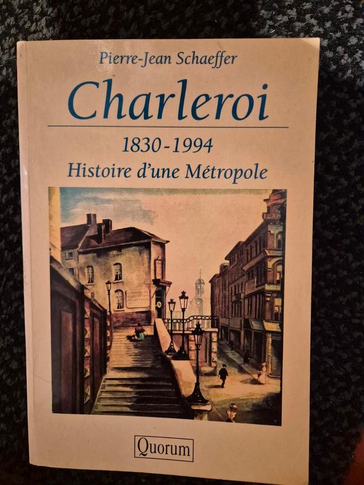 OUVRAGES HISTOIRE DE CHARLEROI et WALLONIE (Régionalisme Bel, Boeken, Geschiedenis | Stad en Regio, Ophalen