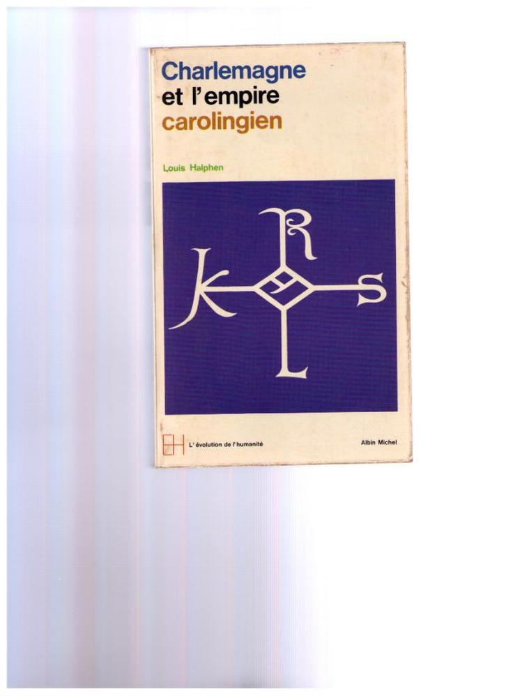 Charlemagne et l'empire carolingien, Louis Halphen - 1968, Livres, Histoire & Politique, Utilisé, 14e siècle ou avant, Enlèvement ou Envoi