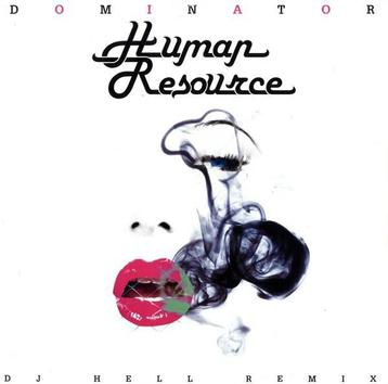 Human Resource – Dominator (DJ Hell Remix) beschikbaar voor biedingen