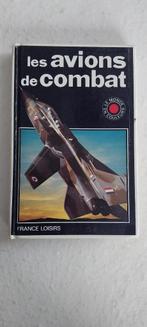 Livre "Les Avions de Combat", Tome à part, France Loisirs, Enlèvement, Utilisé