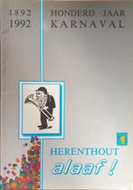 Honderd jaar Karnaval (1892-1992). Herenthout Alaaf!, Boeken, Geschiedenis | Stad en Regio, Gelezen, Wim Beirinckx, Ophalen of Verzenden