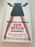 Sherry Argov - Waarom mannen een bitch trouwen, Boeken, Ophalen of Verzenden, Zo goed als nieuw, Sherry Argov