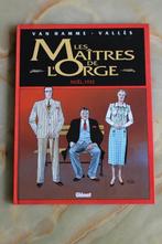 Van hamme-Vallès - Les maîtres de L'orge - Noël 1932, Van hamme-Vallès, Eén stripboek, Ophalen of Verzenden, Zo goed als nieuw