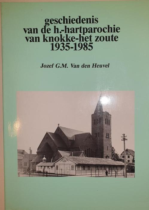 Geschiedenis van de H.-Hartparochie van Knokke-het Zoute, Boeken, Geschiedenis | Stad en Regio, Zo goed als nieuw, 20e eeuw of later