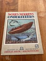 Chocolade Aiglon: Sous-marins-Onderzeeërs- Tweede druk 1950, Boeken, Gelezen, Plaatjesalbum, Verzenden