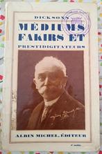 Médiums, Fakirs, Pretigiditateurs : Dickson : POCHE, Livres, Ésotérisme & Spiritualité, Dickson, Enlèvement ou Envoi, Utilisé