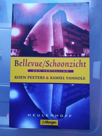 Bellevue - Schoonzicht, een vertelling - Koen Peeters, Enlèvement ou Envoi, Utilisé, Koen Peeters