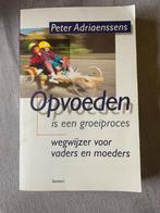 Peter Adriaenssens - Opvoeden is een groeiproces, Comme neuf, Peter Adriaenssens, Enlèvement ou Envoi