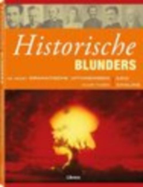 Historische blunders Eric Chaline  256 blz, Livres, Livres Autre, Comme neuf, Enlèvement ou Envoi