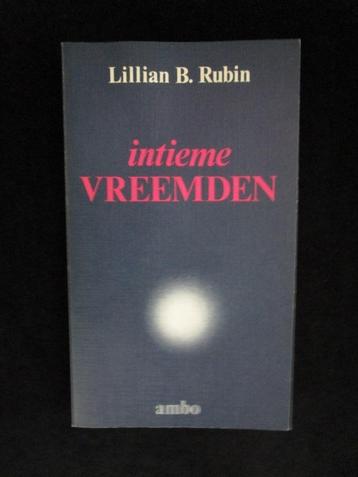 INTIEME VREEMDEN - LILIAN RUBIN beschikbaar voor biedingen