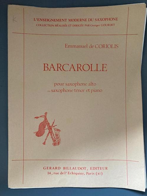 Barcarolle (E. de Coriolis) - Partition saxophone, Musique & Instruments, Partitions, Utilisé, Artiste ou Compositeur, Saxophone