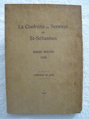 Basse-Wavre Confrérie Saint-Sébastien - de Jaer - rare 1937 beschikbaar voor biedingen