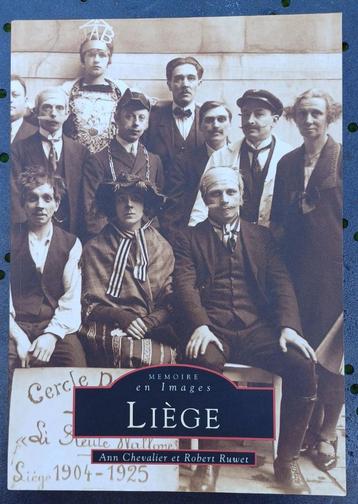 LIEGE Mémoire en images  - livre beschikbaar voor biedingen