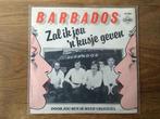 single barbados, Enlèvement ou Envoi, 7 pouces, En néerlandais, Single