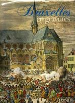 BRUXELLES EN GRAVURES Brussel Gravures Geschiedenis, Ophalen of Verzenden, Gelezen, Grafische vormgeving
