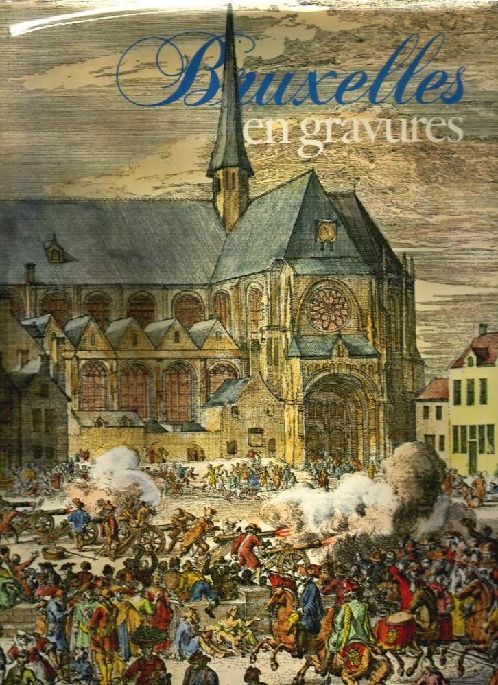 BRUXELLES EN GRAVURES Brussel Gravures Geschiedenis, Boeken, Kunst en Cultuur | Beeldend, Gelezen, Grafische vormgeving, Ophalen of Verzenden