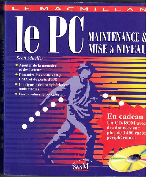 Le PC Maintenance et mise à niveau - Scott Mueller, Livres, Informatique & Ordinateur, Utilisé, Système d'exploitation, Enlèvement ou Envoi