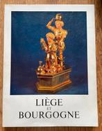 Liège et Bourgogne - Exposition, Ophalen of Verzenden