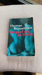 Herman Brusselmans - Vergeef mij de liefde, Comme neuf, Herman Brusselmans, Enlèvement