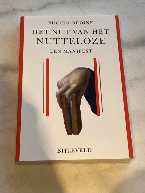 Nuccio Ordine - Het nut van het nutteloze, Boeken, Filosofie, Nieuw, Ophalen of Verzenden