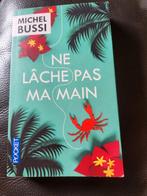 "Ne lâche pas ma main"  de Michel Bussi, Ophalen of Verzenden, Zo goed als nieuw, Michel Bussi
