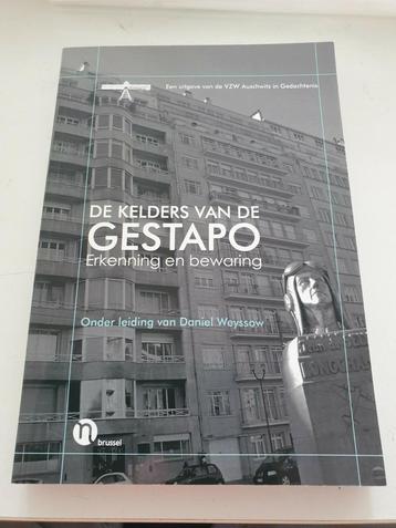 De kelders van de Gestapo : erkenning en bewaring  beschikbaar voor biedingen