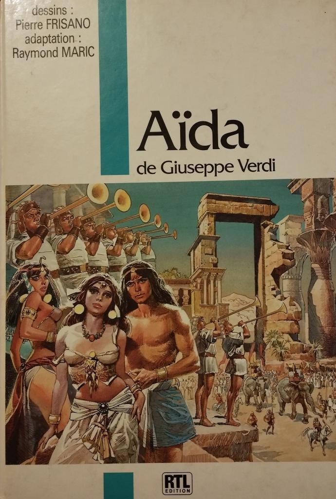 Aïda de Giuseppe Verdi, Livres, BD, Utilisé, Une BD, Enlèvement ou Envoi