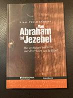 Van abraham tot jezebel - klaas vansteenhuyse, Neuf, Klaas vansteenhuyse, Christianisme | Catholique, Enlèvement