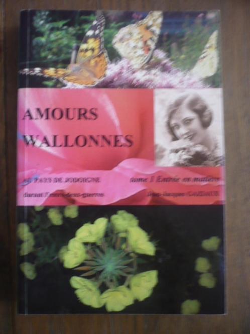 Amours wallonnes au Pays de Jodoigne - GAZIAUX JJ., Livres, Livres régionalistes & Romans régionalistes, Utilisé, Enlèvement ou Envoi