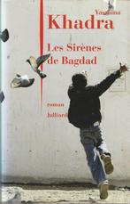 Les Sirènes de Bagdad Yasmina Khadra, Boeken, Europa overig, Yasmina Khadra, Ophalen of Verzenden, Zo goed als nieuw
