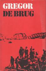 DE BRUG - Manfred Gregor - oorlogsroman, Ophalen of Verzenden, Manfred Gregor, Algemeen, Tweede Wereldoorlog