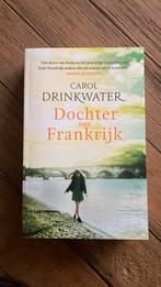 Carol Drinkwater - Dochter van Frankrijk, Boeken, Ophalen of Verzenden, Zo goed als nieuw, Carol Drinkwater