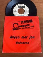 Clouseau – Alleen Met Jou, Ophalen of Verzenden, 7 inch, Nederlandstalig, Single