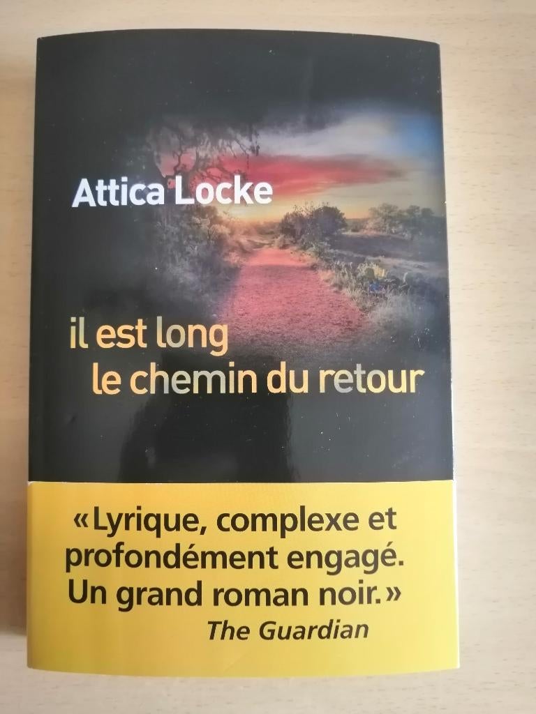 Il est long le chemin du retour d'Attica Locke - 2025, Livres, Enlèvement ou Envoi, Comme neuf, Amérique